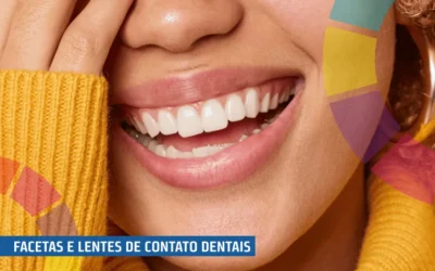 Conheça os principais cuidados com as facetas e lentes de contato dentais